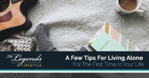 A Few Tips For Living Alone For The First Time In Your Life